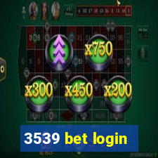 3539 bet login